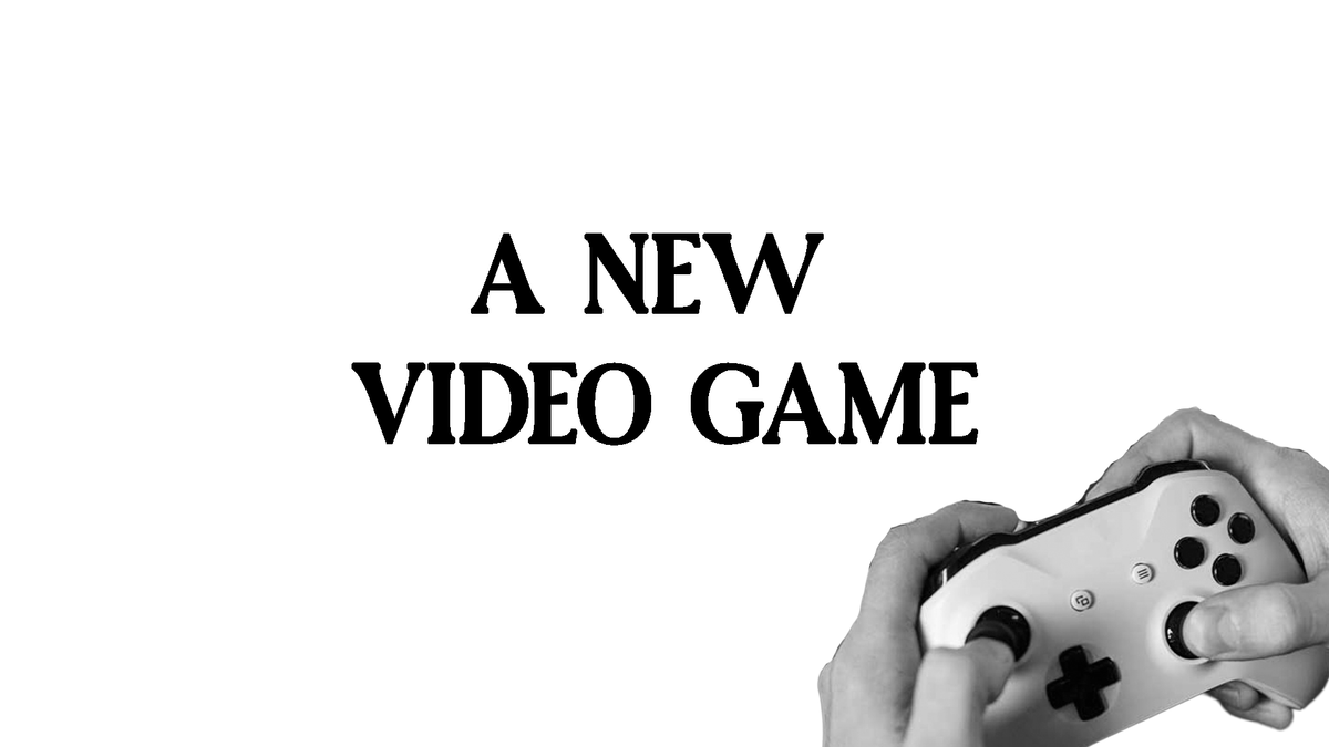 10. A New Video Game